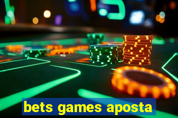 bets games aposta